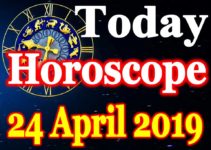 Horoscope Today – April 24, 2019
