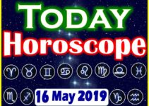 Horoscope Today – May 16, 2019