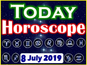 Daily Horoscope July 8, 2019