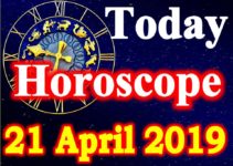 Horoscope Today – April 21, 2019