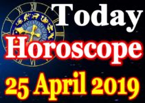 Horoscope Today – April 25, 2019