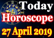 Horoscope Today – April 27, 2019