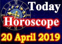 Horoscope Today – April 20, 2019