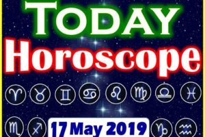 Horoscope Today – May 17, 2019
