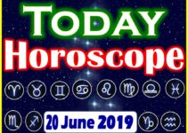 Horoscope Today – June 20, 2019
